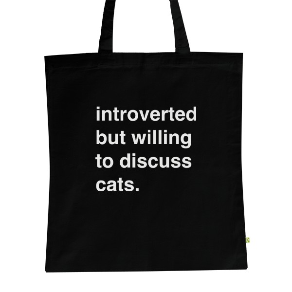 Taška Introverted but willing to discuss cats